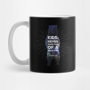 Kids never make fun of a bald man, satire from 2 Kings 2:23, white text Mug